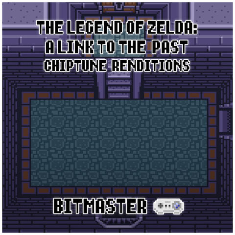 The Legend of Zelda: A Link to the Past (Chiptune Renditions)