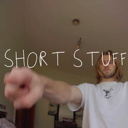 Short Stuff