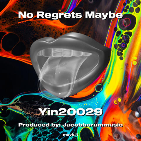 No Regrets Maybe