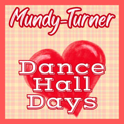 Dance Hall Days
