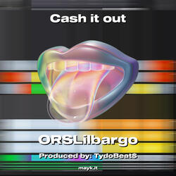 Cash it out