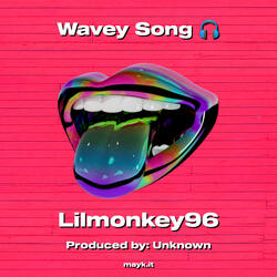 Wavey Song