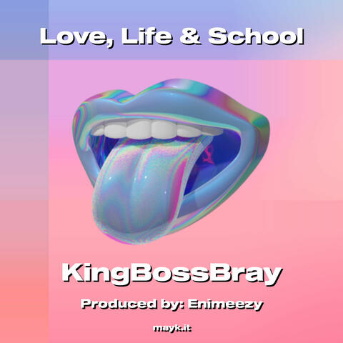Love  Life & School