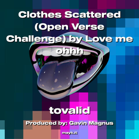 Clothes Scattered (Open Verse Challenge)