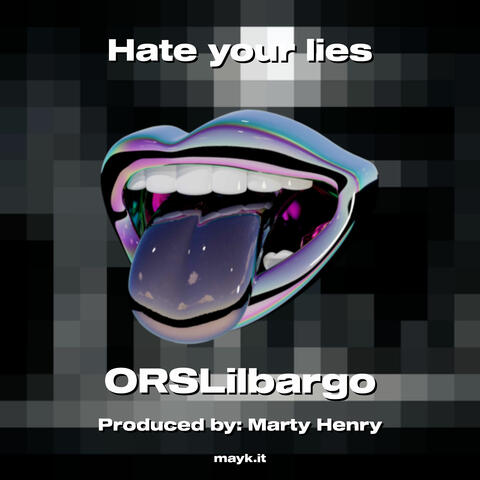 Hate your lies