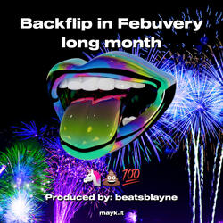 Backflip in Febuvery long month