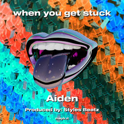 when you get stuck