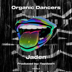 Organic Dancers