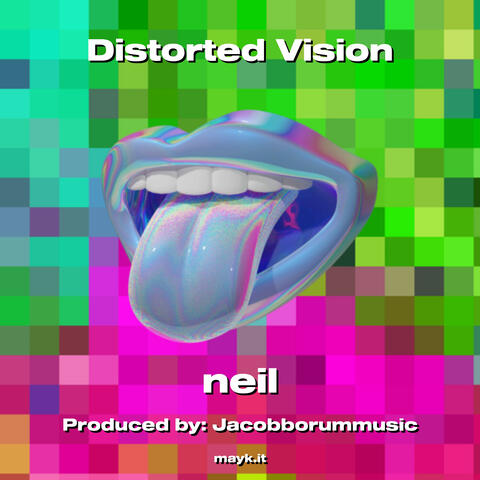 Distorted Vision