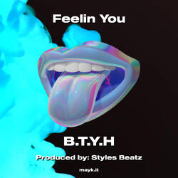 Feelin You