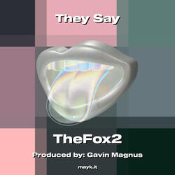 They Say