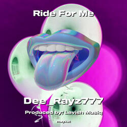 Ride For Me
