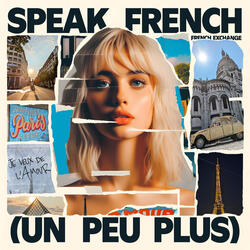 Speak French (Un Peu Plus)