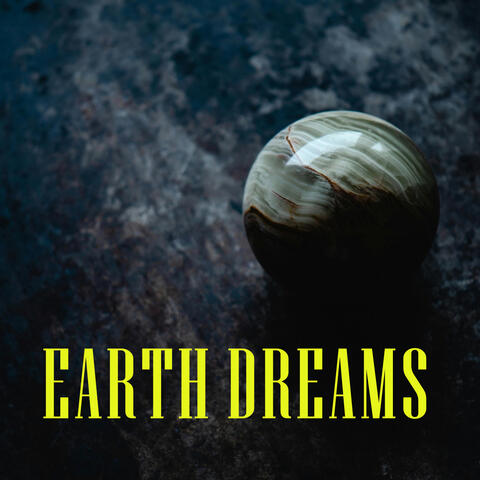 Earth Dreams