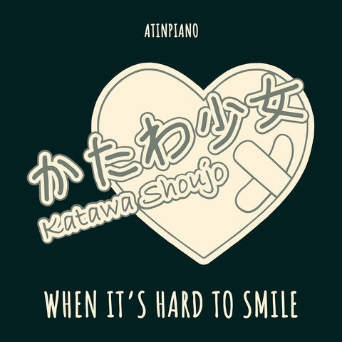 When It's Hard To Smile (From "Katawa Shoujo")