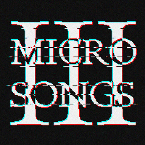 Micro Songs, Vol. 3