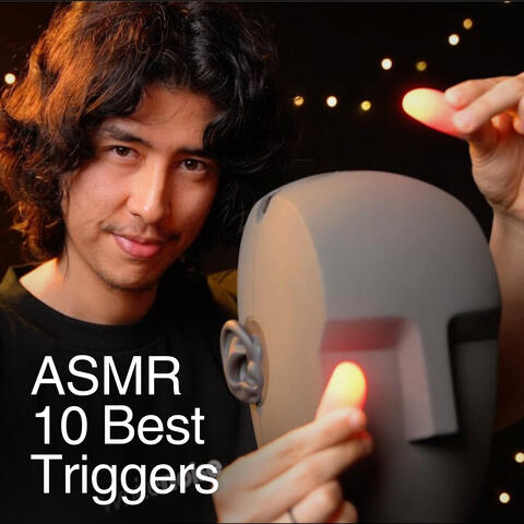 ASMR Top 10 Triggers