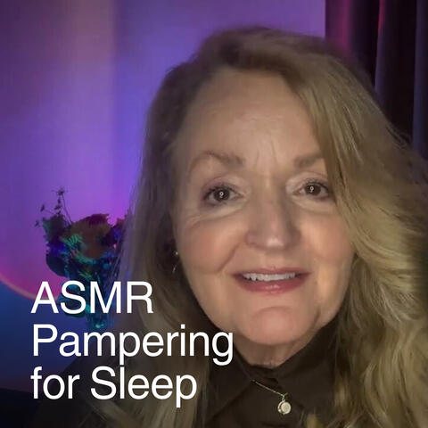 Pampering You to Sleep With Personal Attention