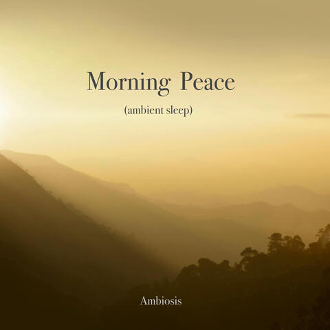 Morning Peace (ambient sleep)