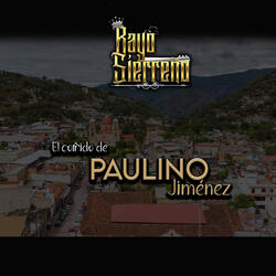 El corrido de Paulino jimenez