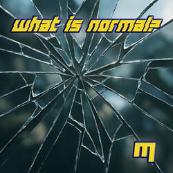 What is Normal?