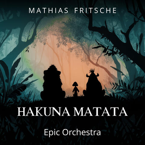 Hakuna Matata (Epic Orchestra)