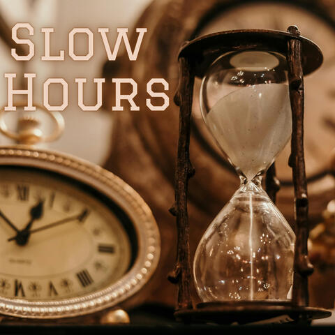Slow Hours