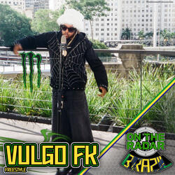 Vulgo FK On the Radar Freestyle