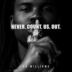 NEVER COUNT US OUT