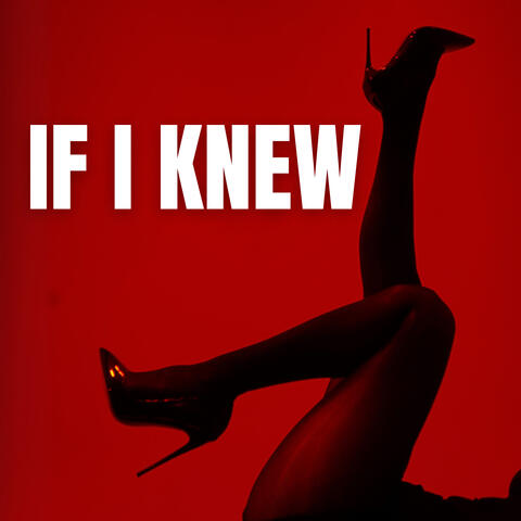 If I knew