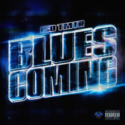 Blues Coming
