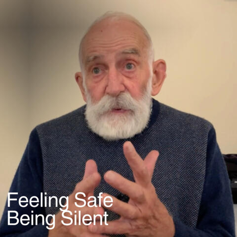 Feeling Safe Being Silent