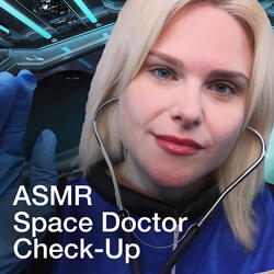 Spaceship Sounds With Whispers & Wound Care