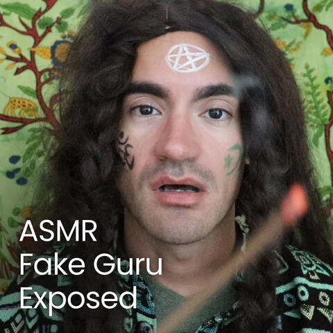 Fake Guru Exposed - ASMR RP