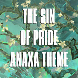 The Sin of Pride (Anaxa Theme from "Honkai Star Rail")