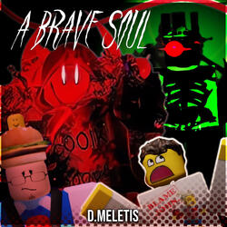 A Brave Soul [A Wicked Soul] (From 'Forsaken')