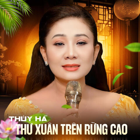 Thư Xuân Trên Rừng Cao