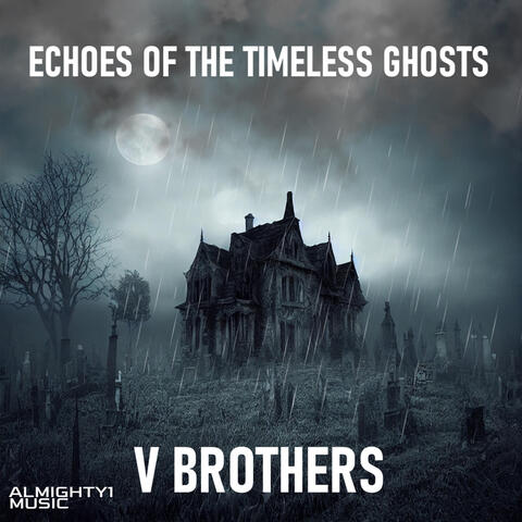 Echoes of the Timeless Ghosts