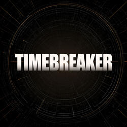 Timebreaker