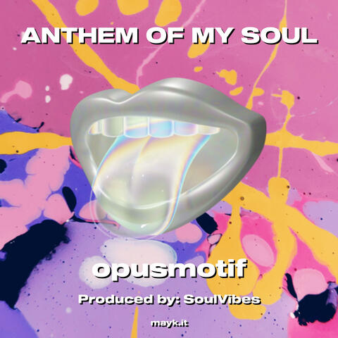 ANTHEM OF MY SOUL