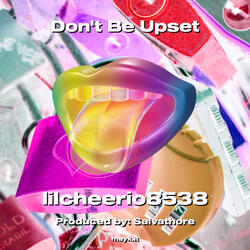 Don't Be Upset