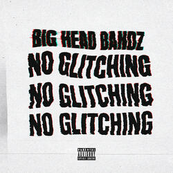 NO GLITCHING