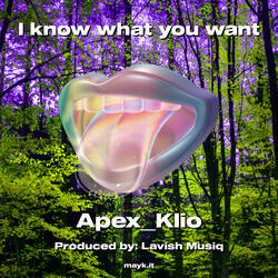 I know what you want
