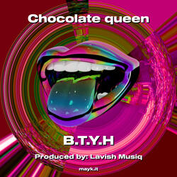 Chocolate queen