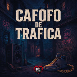 Cafofo de Trafica