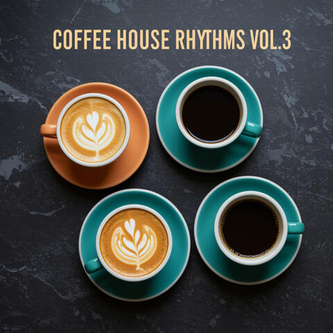 Coffee House Rhythms Vol. 3
