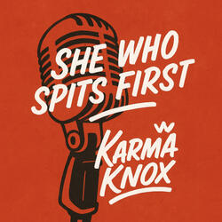 She Who Spits First