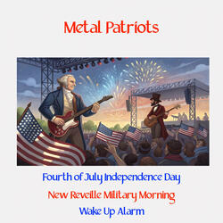 Fourth of July Independence Day New Reveille Military Morning Wake Up Alarm
