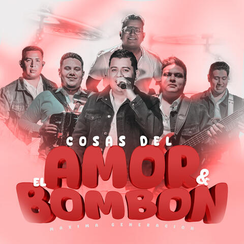 Cosas Del Amor / El Bombón