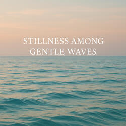 Stillness of the Sea at Dawn